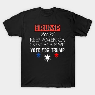 trump 2024 keep america great again wit T-Shirt